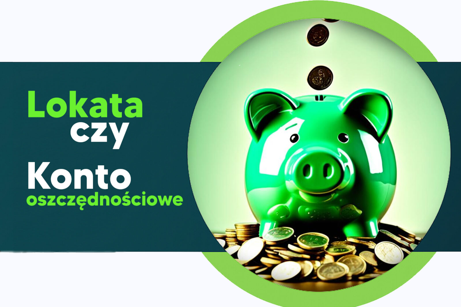 lokata czy konto oszczędnościowe