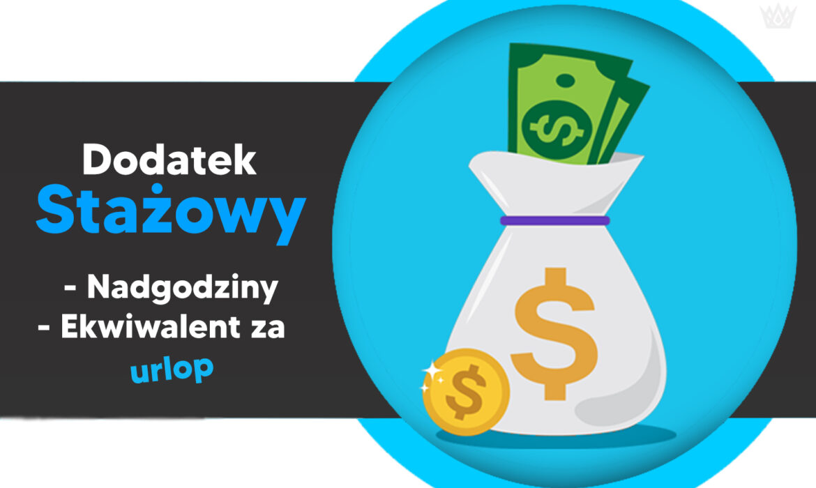 dodatek stażowy ekwiwalent za urlop nadgodziny