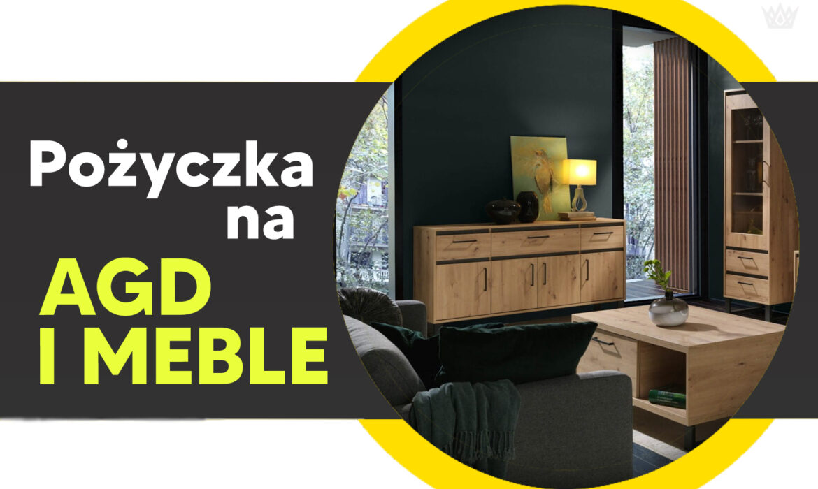 pożyczka na agd meble
