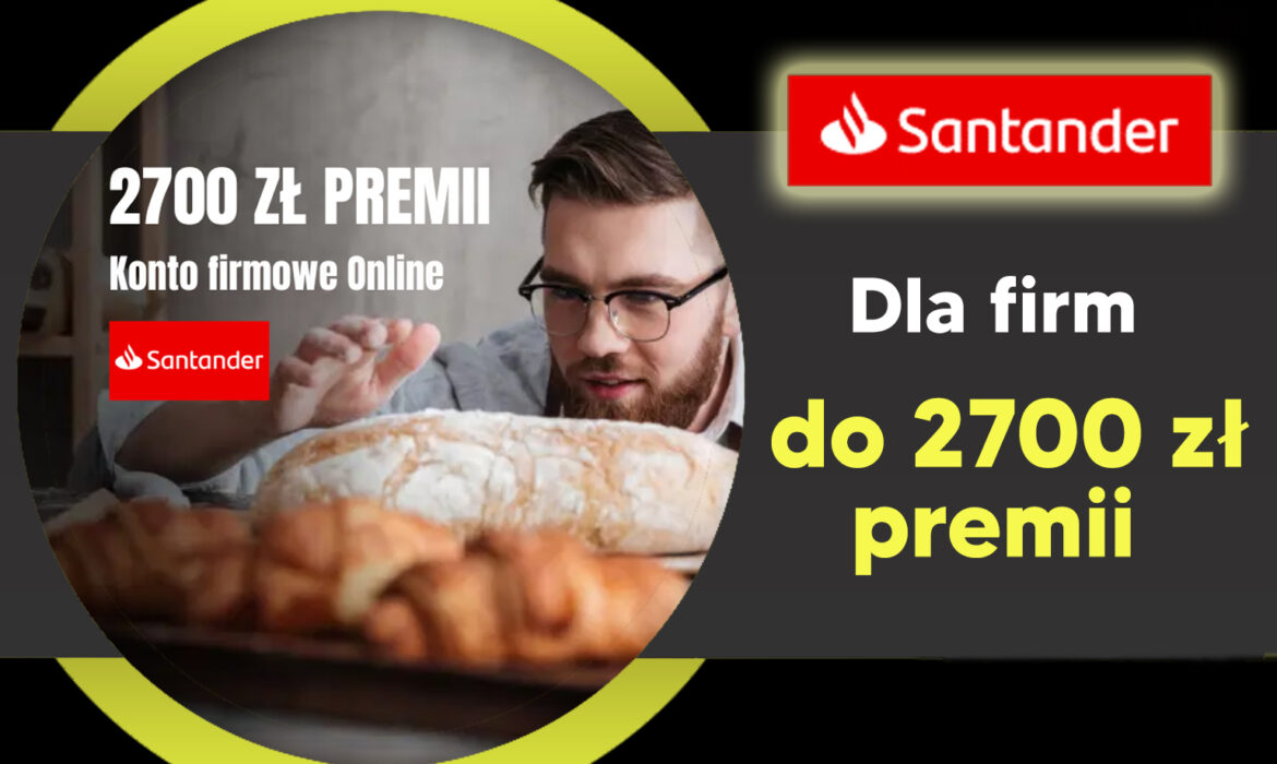 Konto firmowe Santander bonus 2700 zł
