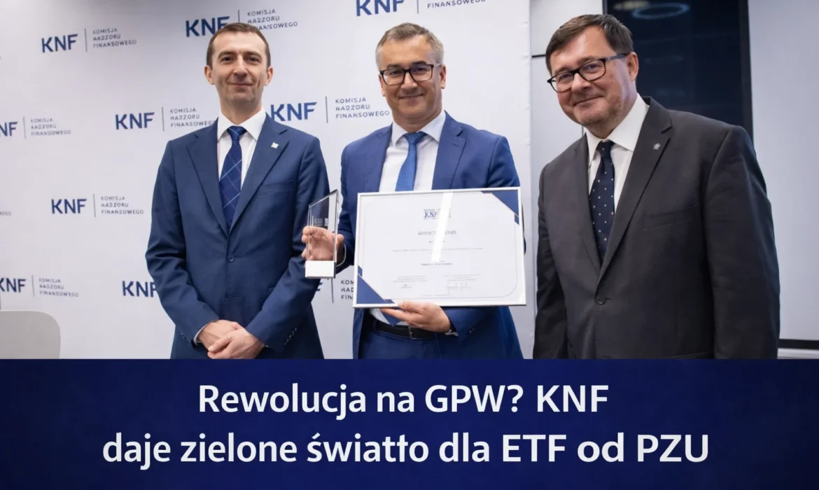 KNF daje zielone światło dla ETF od PZU - decyzja ważna dla rynku GPW