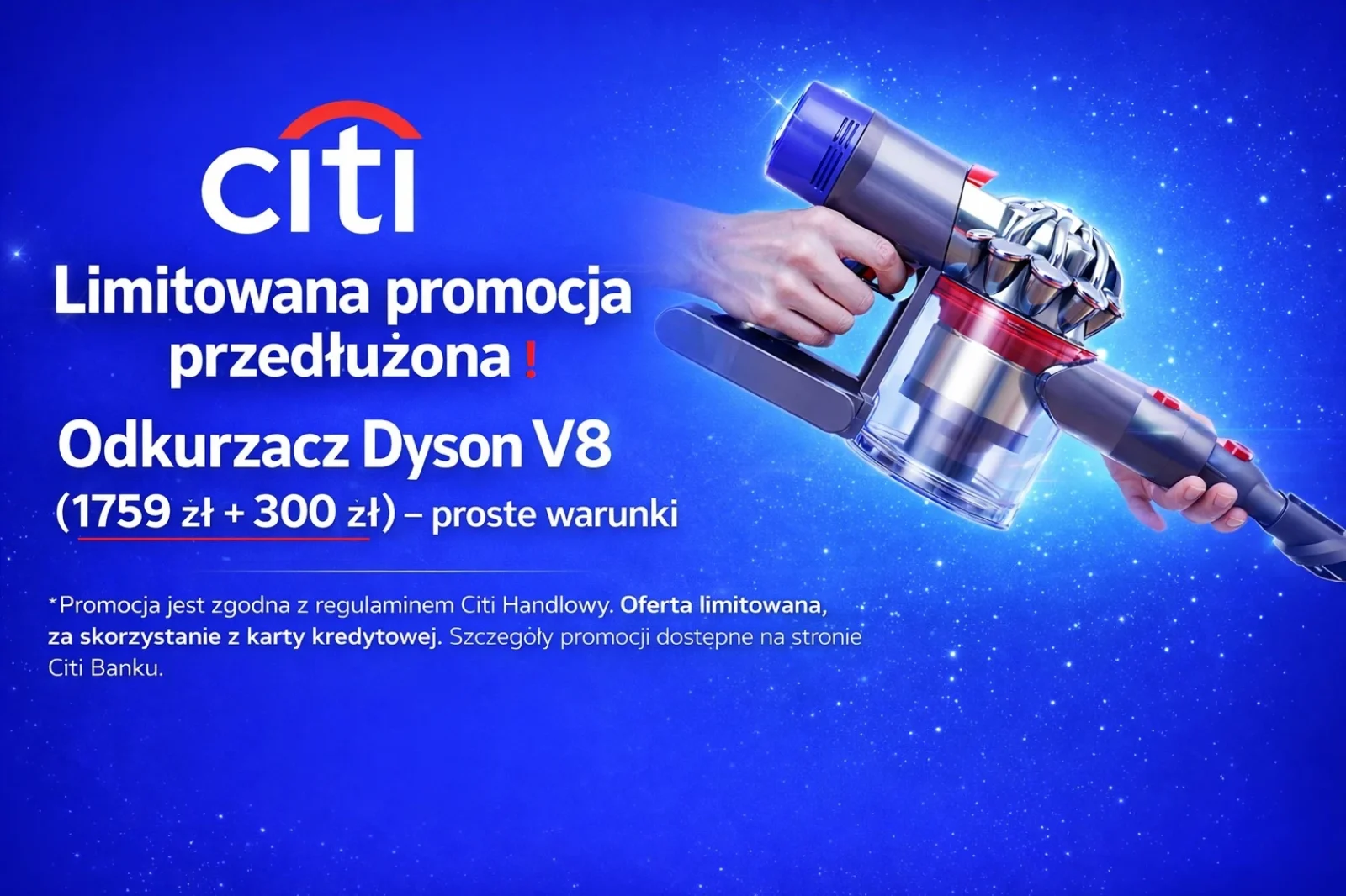 CitiBank - Przełużona promocja Odkurzacz Dyson V8