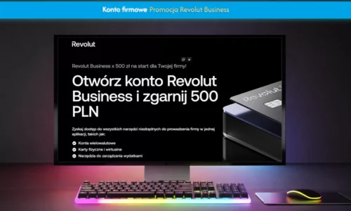 Revolut Business 500 zł na start dla firmy. Odbierz premię.