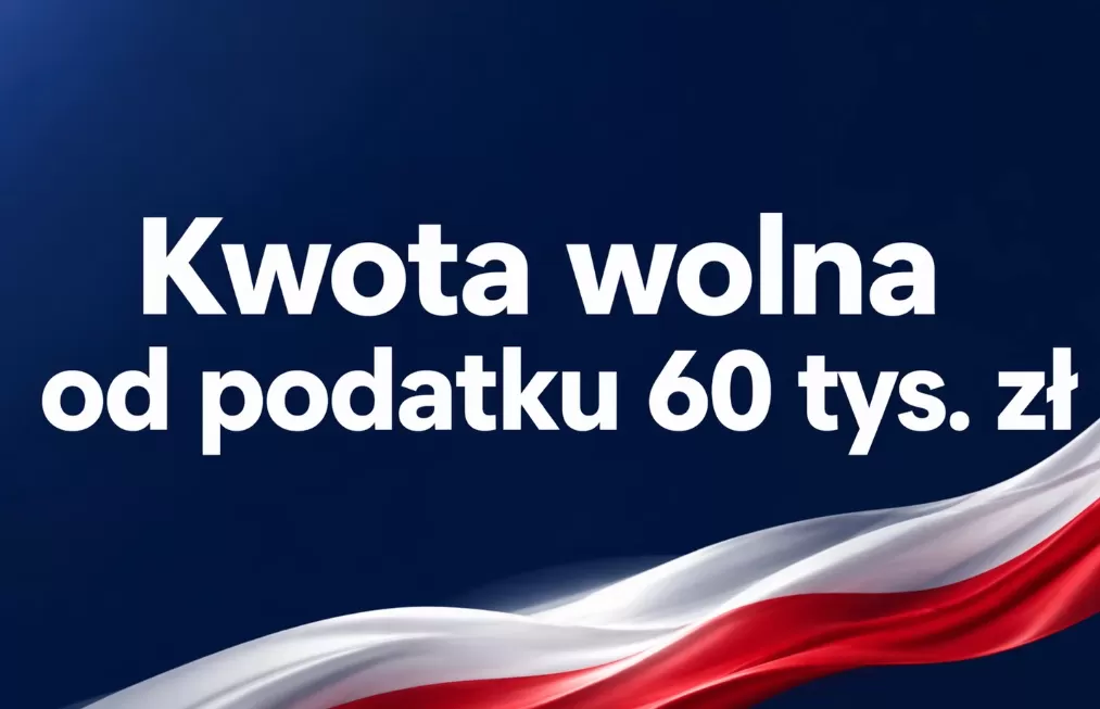 Kwota wolna od podatku 60 tyś zł