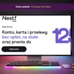 Nest Konto do 1250 zł premii i 0 zł za konto, kartę i przelewy