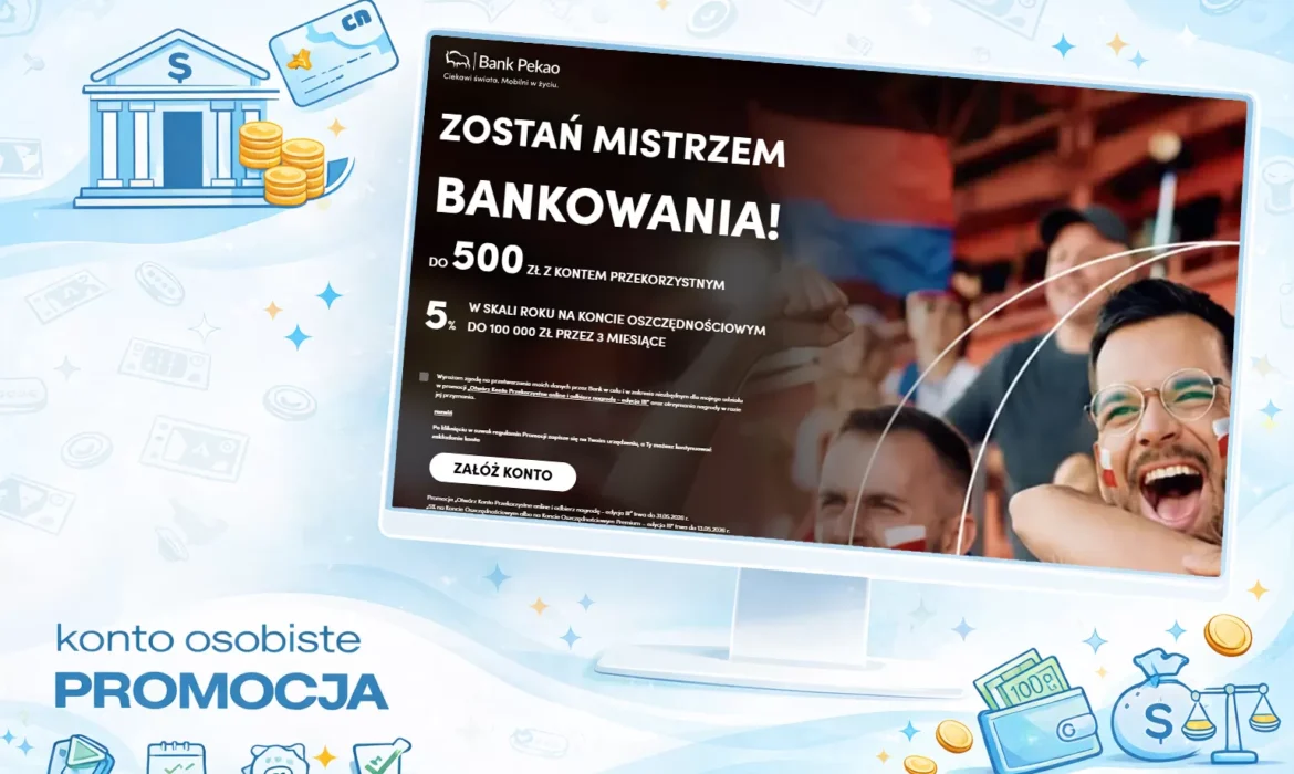 Promocja PEKAO 500 zł premii | BankMoney