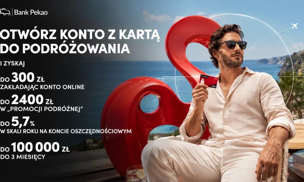 HIT! Promocja Pekao: do 2700 zł + 5,7% na oszczędności