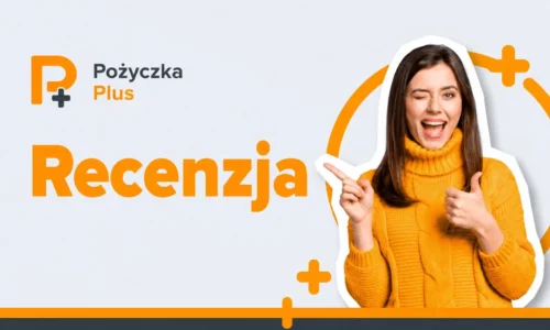 Pożyczka Plus – koszty, warunki, informacje i opinie